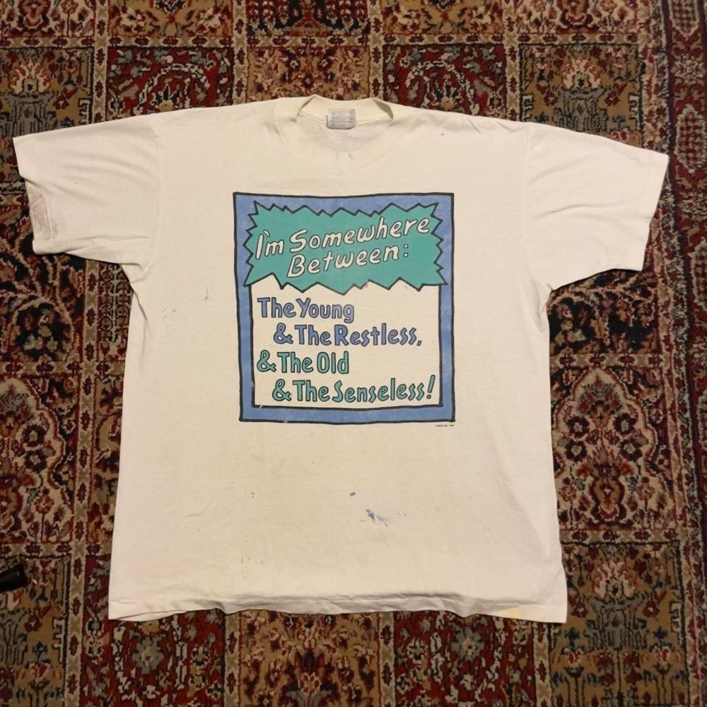 VTG 1990 Somewhere Between The Young The Restless The Old The Senseless tshirt L